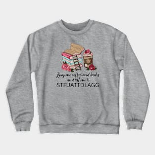 STFUATTDLAGG Crewneck Sweatshirt